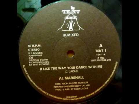 Al Marshall - (I Like The Way You) Dance With Me (1982).wmv