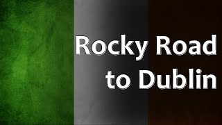 Irish Folk Song - Rocky Road to Dublin