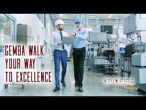 Gemba Walk Your Way to Excellence