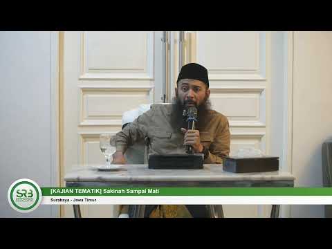 [KAJIAN TEMATIK] Sakinah Sampai Mati - Ustadz Dr Syafiq Riza Basalamah, MA