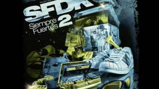 SFDK - hip- hop ( ft. Legendario) [ Siempre Fuertes 2 ]