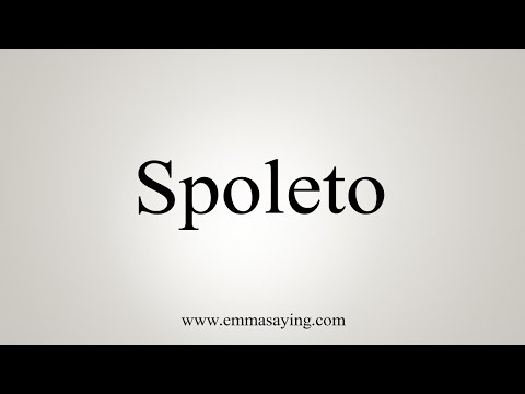 How To Say Spoleto