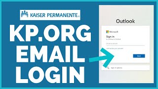 Kaiser Permanente: How to Login Kp.org Email | Kaiser Permanente Email Login Signin