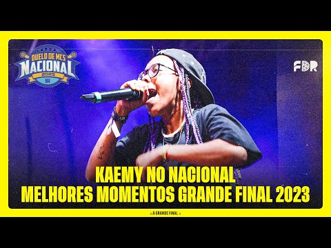 KAEMY NO NACIONAL - MELHORES MOMENTOS GRANDE FINAL 2023