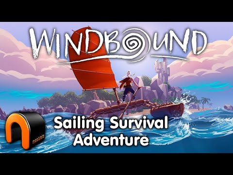 WINDBOUND Sailing Survival Adventure #Windbound