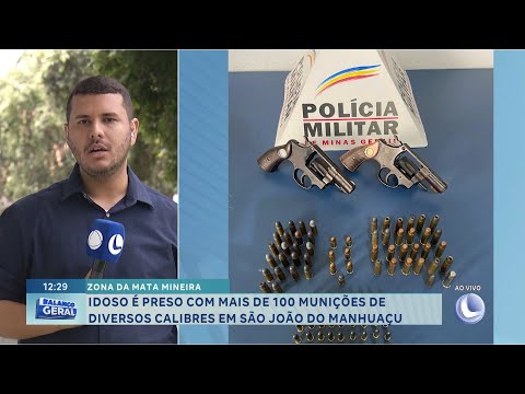 Zona da Mata-MG: idoso é preso com mais de 100 munições de diversos calibres em São João do Manhuaçu