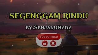 Download lagu SEGENGGAM RINDU - Lagu Menyentuh Hati Terdalam Terbaru 2025 #senandungmelayu #laguviral #senjakunada mp3