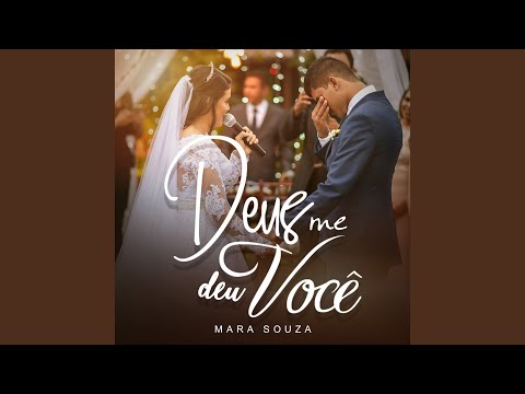 Deus Me Deu Você