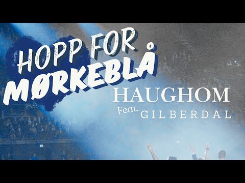 HOPP FOR MØRKEBLÅ (Haughom feat. Gilberdal) Lyrics musikkvideo