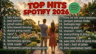 Download lagu TOP HITS SPOTIFY TAHUN 2026 🎶 | Kumpulan Lagu Indonesia Terpopuler 2026 Viral TikTok & Hits Terbaru🔥 mp3