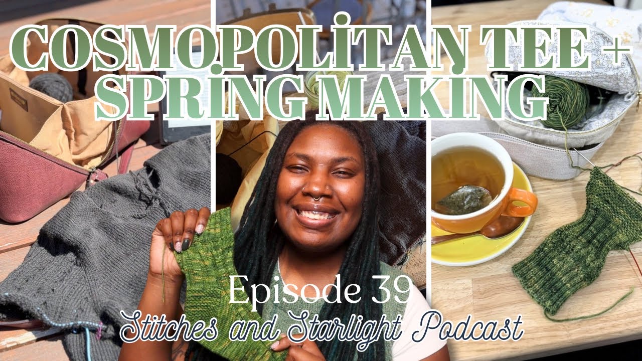 Cosmopolitan Tee, Ogee Socks, and A Giant Pastel Moment || Knitting Podcast Episode 39