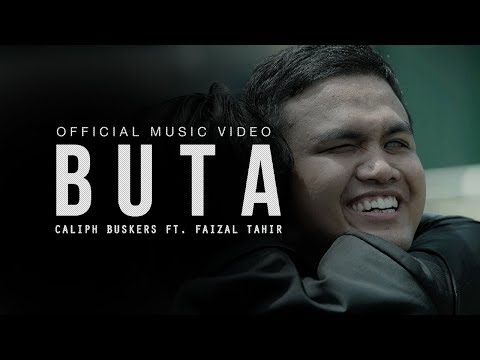 Buta - Caliph Buskers ft. Faizal Tahir (Official Music Video)