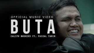 Download lagu Buta - Caliph Buskers ft. Faizal Tahir mp3