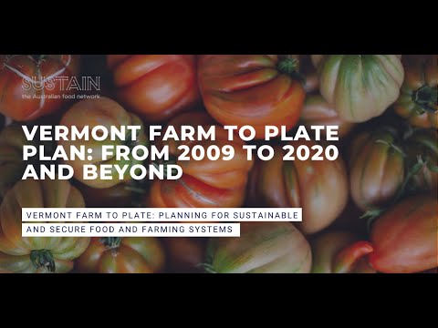 Vermont Farm to Plate Plan: From 2009 to 2020 and Beyond