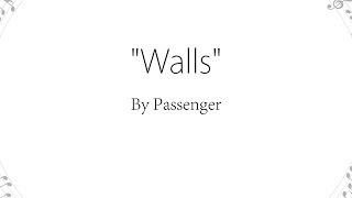 Walls - Passenger (Lyrics)