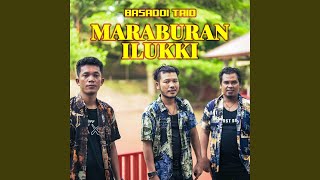Download lagu Maraburan Ilukki mp3