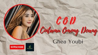 Download lagu Ghea Youbi - COD ( Cintamu Omong Doang ) Lirik Lagu Asli mp3 Download lagu Ghea Youbi - COD ( Cintamu Omong Doang ) Lirik Lagu Asli mp3