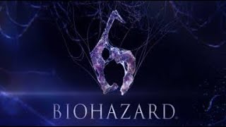 [BIOHAZARD6]数年ぶりにクリアを目指して