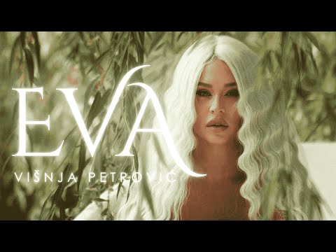 VIŠNJA PETROVIĆ - EVA (OFFICIAL VIDEO 2025)
