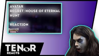 TENOR REACTS TO AVATAR - REGRET/HOUSE OF ETERNAL HUNT (LIVE FROM AGES)  || Nat Elliott-Ross