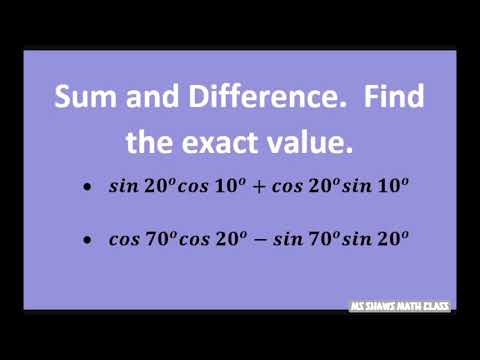 Find exact values for sin 20 cos 10+ cos 20 sin 10 and cos 70 cos 20 - sin 70 sin 20