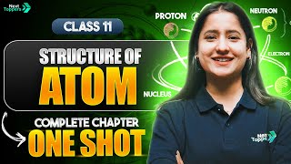 Structure of Atom Class 11 One Shot | CBSE 11th Chemistry Full Chapter-2 Atomic Structure Revision