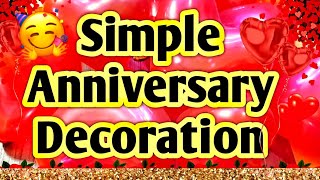 Very Easy Anniversary Decoration Idea at Home| Wedding Anniversary Decoration| low Budget decoration