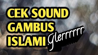 Download lagu Cek Sound Gambus Islami Slingnya bikin Ngiler Gler... mp3