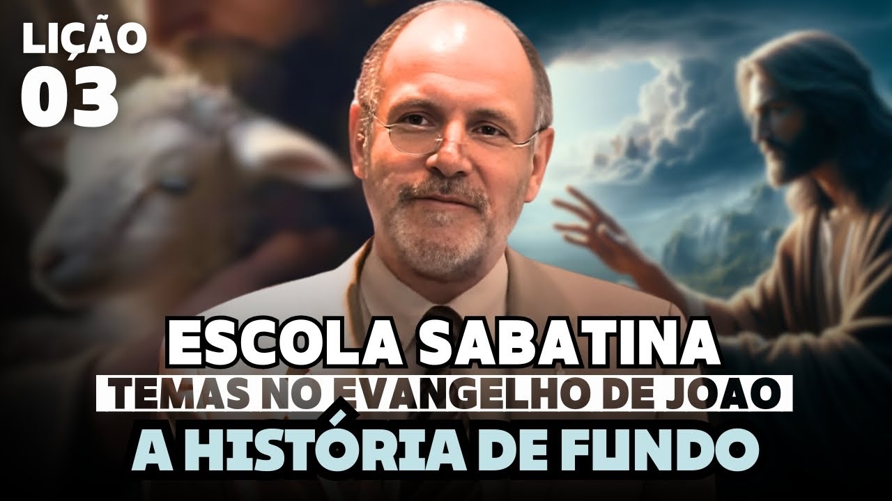 Escola Sabatina - Lição 3 | A História de Fundo: O Prólogo