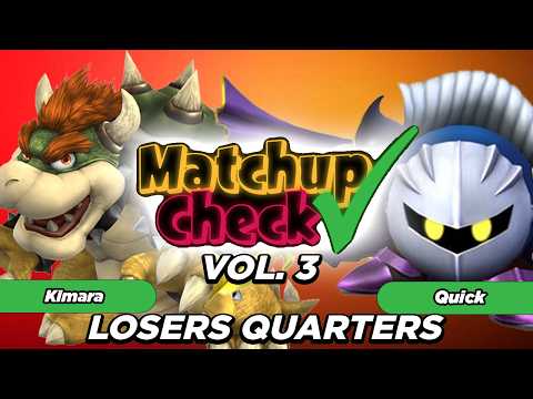 Matchup Check 3: Kimara (Bowser) Vs. Quick (MetaKnight) LOSERS QUARTERS