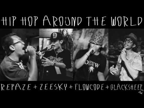 Hip Hop Around The World # RePaze ZeeSky Flowcode BlackSheepRR【 OFFICIAL AUDIO 】