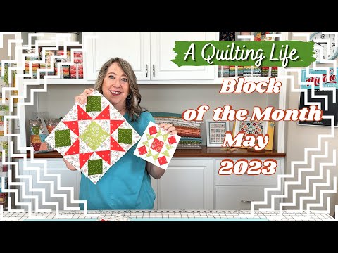 Quilt Block of the Month: May 2023 | A Quilting Life