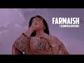 Farmaish Song Farmaish Slowed And Reverb Song Sdastudios