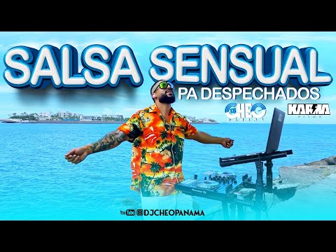 #SALSA #SENSUAL 💔🥃 PA #DESPECHADOS 💔🥃 BY DJ CHEO PANAMA