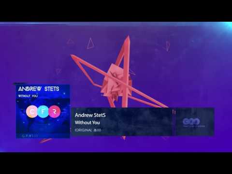 Andrew StetS - Without You [OUT NOW]