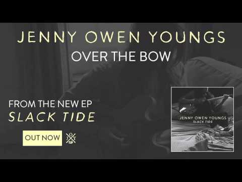 Jenny Owen Youngs - Over the Bow (Slack Tide EP)