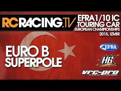 EFRA 1/10th IC Track Euros 2015 - B SuperPole