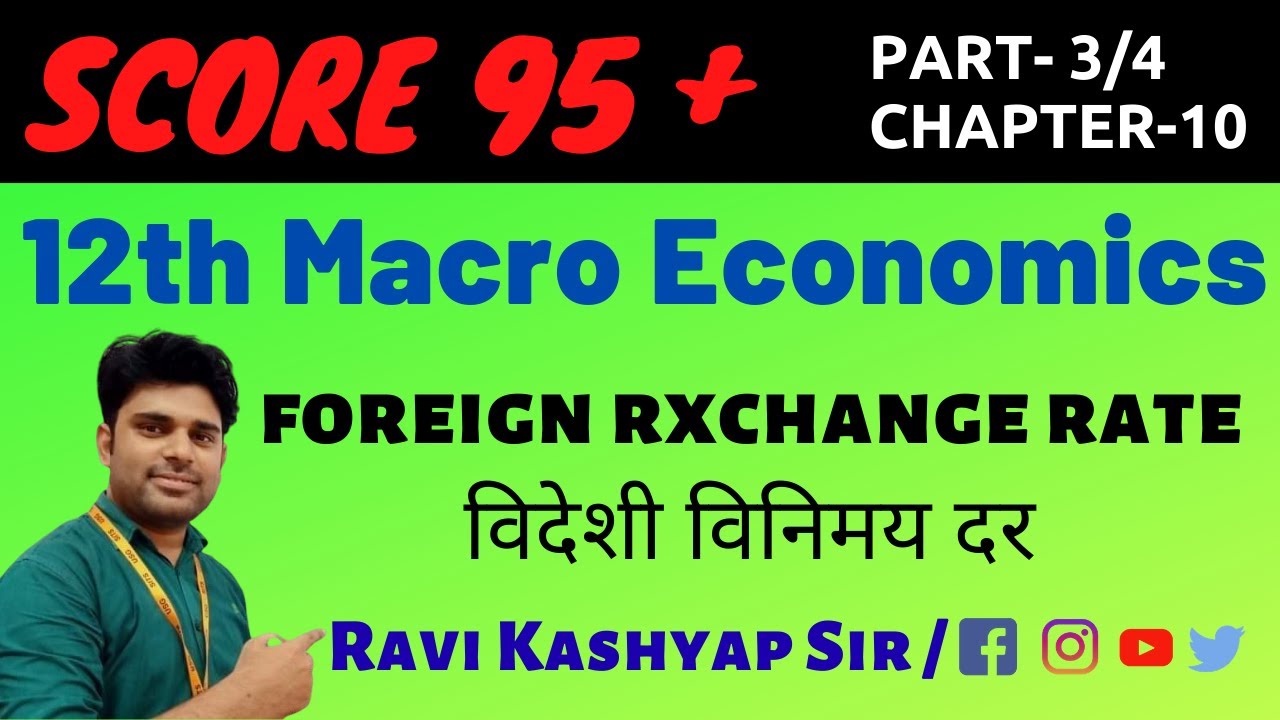 Foreign Exchange Rate || Chapter-10 || Part-3 || Macro Economic Class 12th