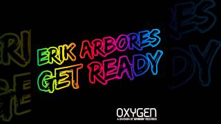 Erik Arbores - Get Ready (Radio Edit) [Official]