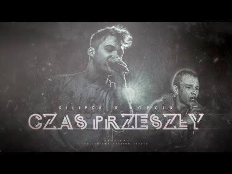 KopciU x Filipek - Czas przeszły  Zapowiedź Płyty "Czas Reformy" 2016