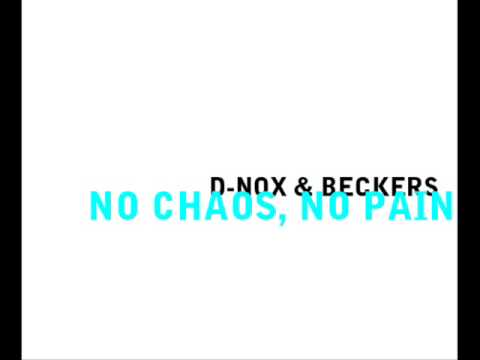 D-NOX & BECKERS / NO CHAOS, NO PAIN