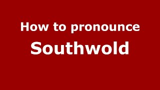 How to pronounce Southwold