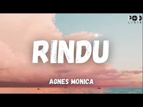 Agnes Monica ~ Rindu (POD Lirik)
