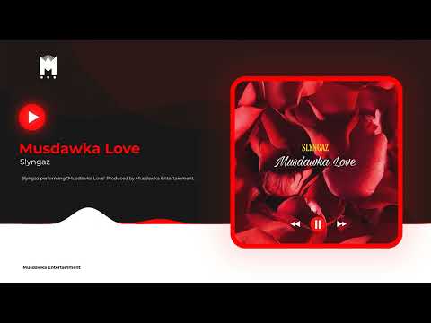 Slyngaz - Musdawka Love (Official Audio)