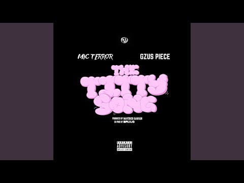 The Titty Song (feat. Gzus Piece)