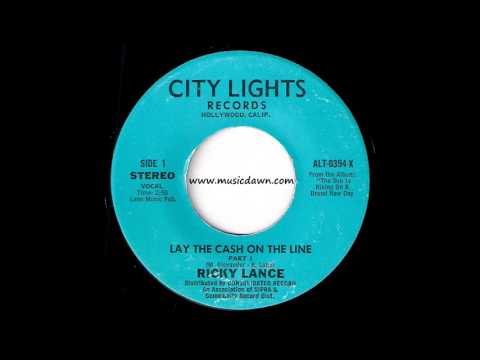 Ricky Lance - Lay The Cash On The Line Part I [City Lights] 1977 Modern Soul 45