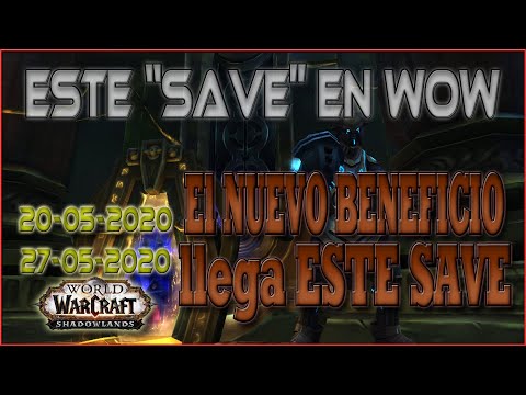 📅 Este "save" en WoW | Se ADELANTA el BENEFICIO ! | 20-05 / 27-05