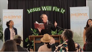 Jesus Will Fix It , Brice Williams , #719 , Phoenix International Christian Church , (2022)