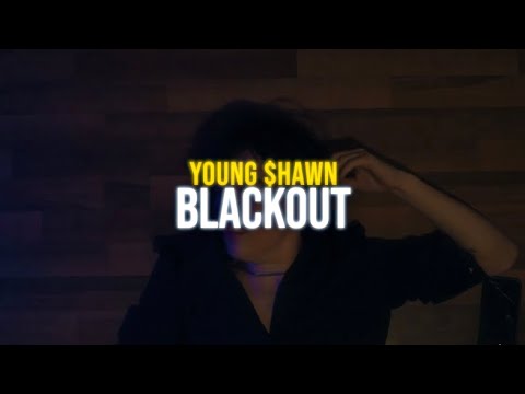 Young $hawn - Blackout