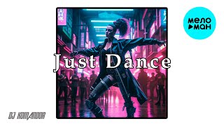 DJ KOMANDOR - Just Dance (Single 2024)